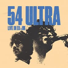 54 Ultra   Support: Feel Trip