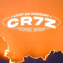 Cr7z - Licht Am Horizont Tour 2026