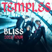 Temples - 2026 UK / EU Bliss Tour