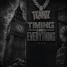 Tkandz - Timing Is Everything Tour