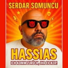 Serdar Somuncu - HASSIAS - Er ist wieder da. Und er hasst euch noch immer