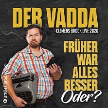 Gesperrt! Clemens Brock - Der Vadda: Früher War Alles Besser, Oder? / P1