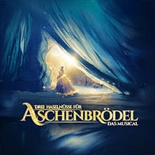 Drei Haselnüsse für Aschenbrödel - Das Musical